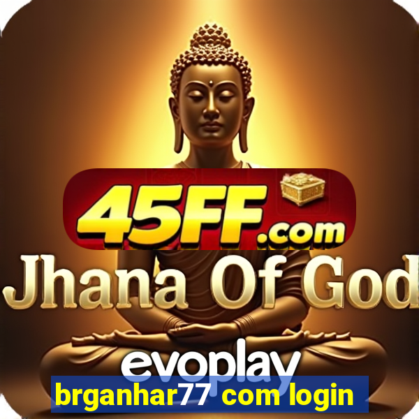 brganhar77 com login